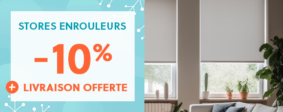 Stores enrouleurs à -10% + livraison offerte