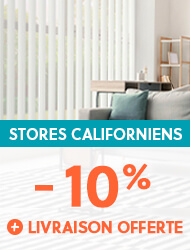 Stores Californiens à -10% + livraison offerte