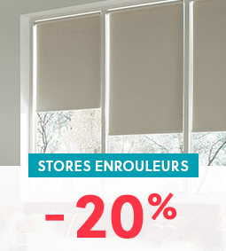 Stores enrouleurs à -20%