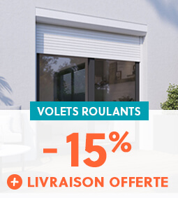 Volets Roulants à -15% + livraison offerte